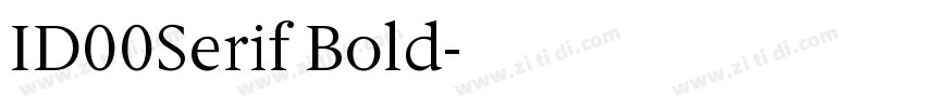 ID00Serif Bold字体转换 ID00Serif Bold字体转换